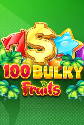 100 Bulky Fruits играть онлайн | Фараон Казино бесплатно