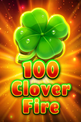 100 Clover Fire играть онлайн | Фараон Казино бесплатно