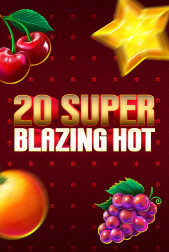 20 Super Blazing Hot играть онлайн | Фараон Казино бесплатно