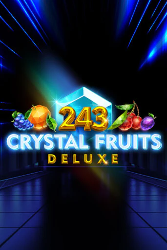 243 Crystal Fruits Deluxe играть онлайн | Фараон Казино бесплатно