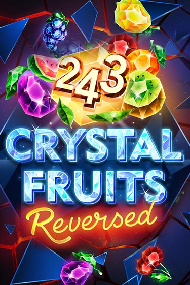 243 Crystal Fruits Reversed играть онлайн | Фараон Казино бесплатно