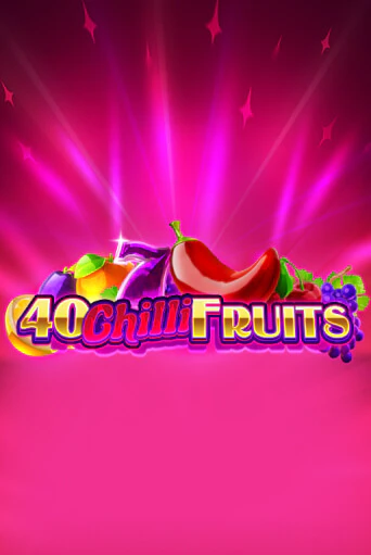 40 Chilli Fruits играть онлайн | Фараон Казино бесплатно