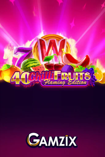 40 Chilli Fruits Flaming Edition играть онлайн | Фараон Казино бесплатно