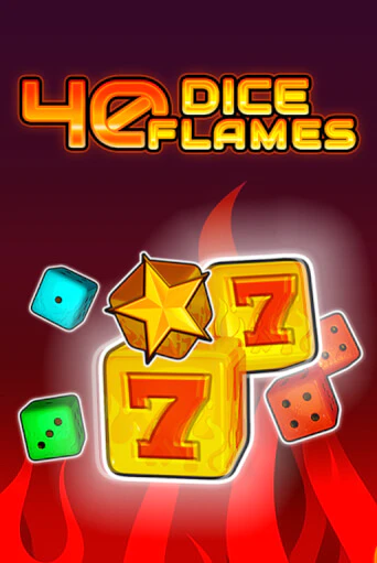 40 Dice Flames   играть онлайн | Фараон Казино бесплатно