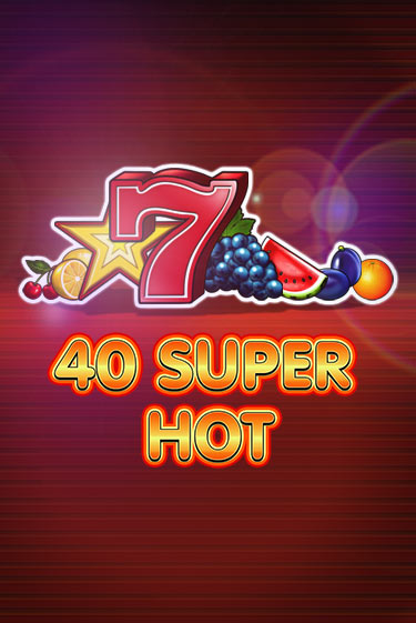 40 Super Hot играть онлайн | Фараон Казино бесплатно