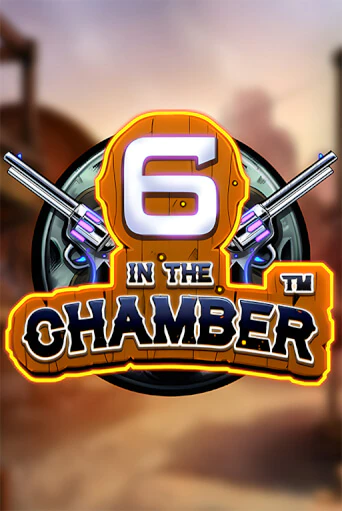 6 in the Chamber играть онлайн | Фараон Казино бесплатно