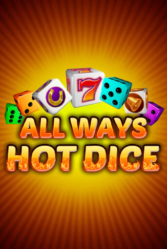 All Ways Hot Dice играть онлайн | Фараон Казино бесплатно