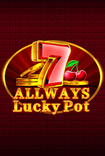 Allways Lucky Pot играть онлайн | Фараон Казино бесплатно