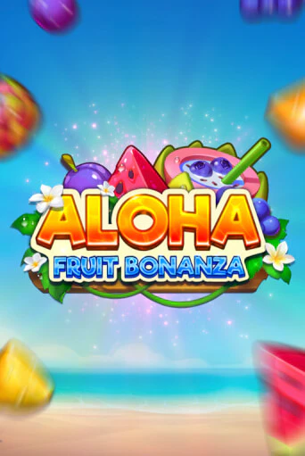 Aloha: Fruit Bonanza играть онлайн | Фараон Казино бесплатно