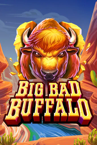 Big Bad Buffalo играть онлайн | Фараон Казино бесплатно