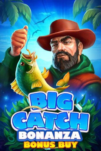 Big Catch Bonanza Bonus Buy играть онлайн | Фараон Казино бесплатно