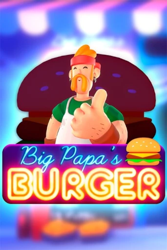 Big Papa's Burger играть онлайн | Фараон Казино бесплатно