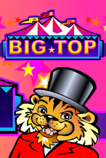 Big Top играть онлайн | Фараон Казино бесплатно