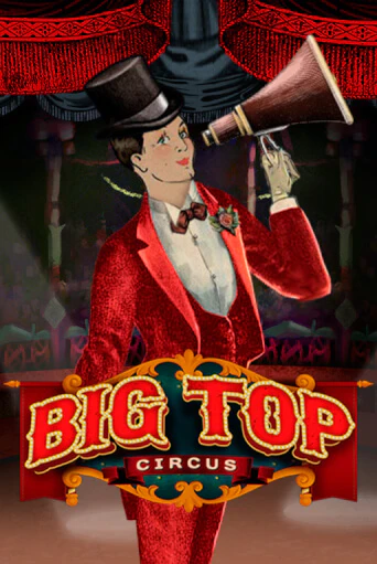 Big Top играть онлайн | Фараон Казино бесплатно