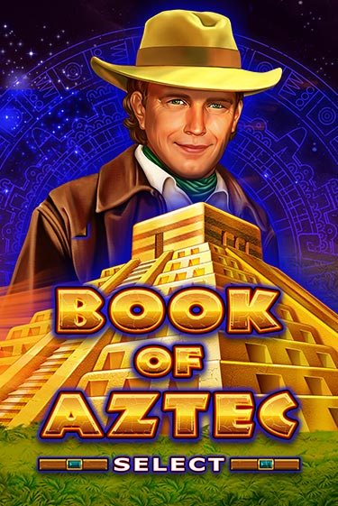 Book of Aztec Select играть онлайн | Фараон Казино бесплатно