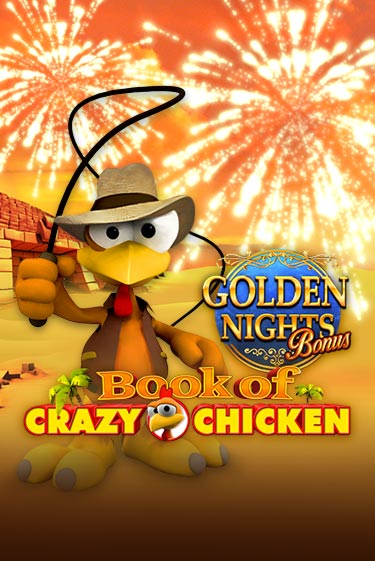 Book of Crazy Chicken Golden Nights играть онлайн | Фараон Казино бесплатно