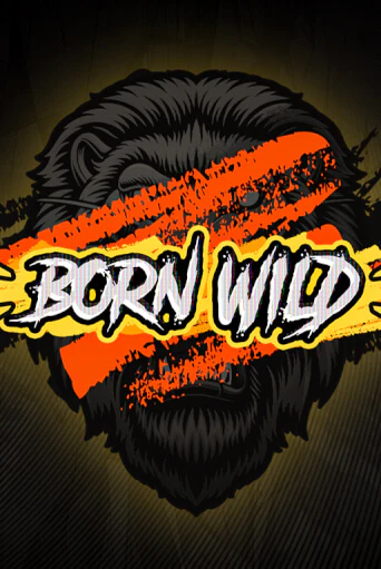 Born WILD играть онлайн | Фараон Казино бесплатно