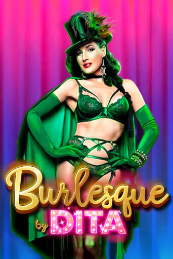 Burlesque by Dita играть онлайн | Фараон Казино бесплатно