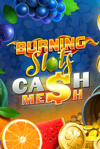 Burning Slots Cash Mesh играть онлайн | Фараон Казино бесплатно