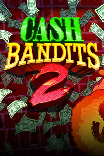 Cash Bandits 2 играть онлайн | Фараон Казино бесплатно