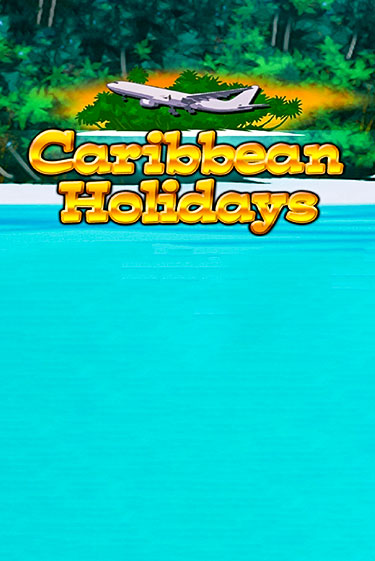 Caribbean Holidays играть онлайн | Фараон Казино бесплатно