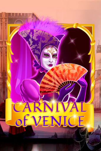 Carnival Of Venice играть онлайн | Фараон Казино бесплатно