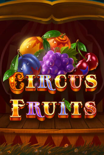 Circus Fruits играть онлайн | Фараон Казино бесплатно