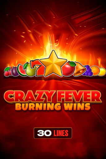 Crazy Fever: Burning Wins играть онлайн | Фараон Казино бесплатно