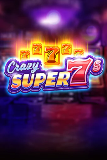 Crazy Super 7s играть онлайн | Фараон Казино бесплатно