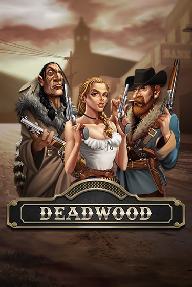 Deadwood играть онлайн | Фараон Казино бесплатно