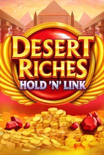 Desert Riches: Hold 'N' Link играть онлайн | Фараон Казино бесплатно