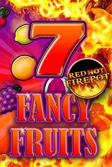 Fancy Fruits Red Hot Firepot играть онлайн | Фараон Казино бесплатно