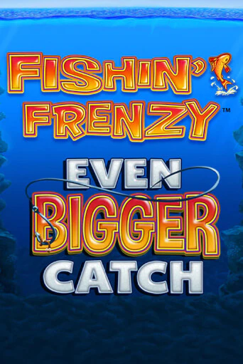 Fishin Frenzy Even Bigger Catch играть онлайн | Фараон Казино бесплатно