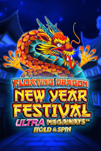 Floating Dragon New Year Festival Ultra Megaways Hold & Spin играть онлайн | Фараон Казино бесплатно