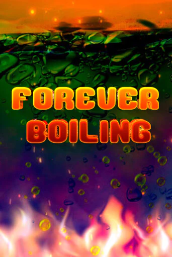 Forever Boiling играть онлайн | Фараон Казино бесплатно