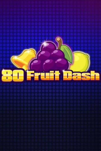 80 Fruit Dash играть онлайн | Фараон Казино бесплатно