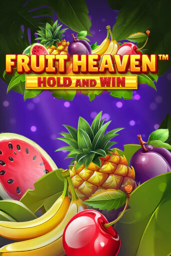 Fruit Heaven Hold and Win играть онлайн | Фараон Казино бесплатно