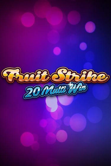 Fruit strike 20 multi win играть онлайн | Фараон Казино бесплатно