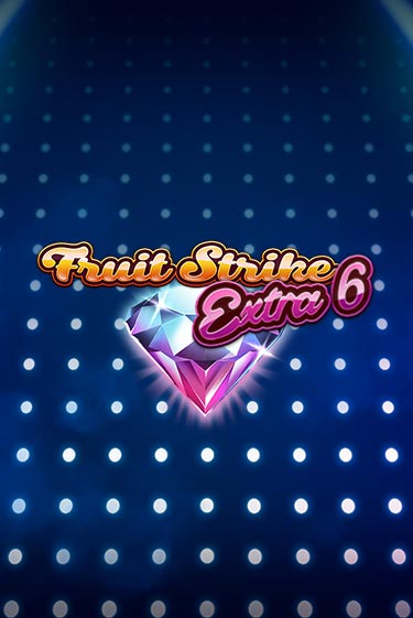 Fruit Strike Extra 6 играть онлайн | Фараон Казино бесплатно