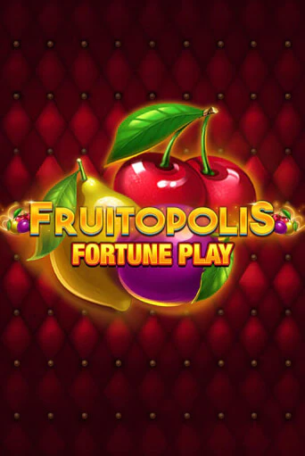 Fruitopolis Fortune Play играть онлайн | Фараон Казино бесплатно