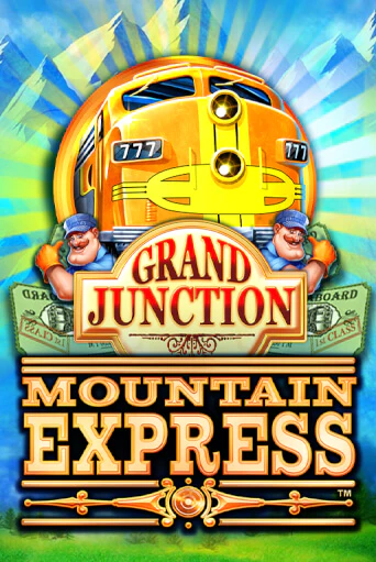 Grand Junction : Mountain Express играть онлайн | Фараон Казино бесплатно