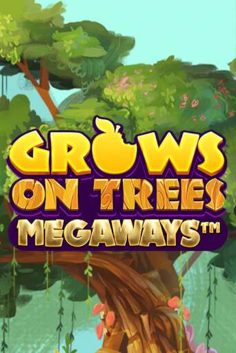 Grows on Trees Megaways играть онлайн | Фараон Казино бесплатно