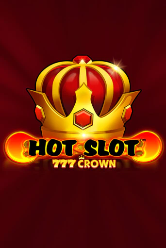 Hot Slot™: 777 Crown играть онлайн | Фараон Казино бесплатно