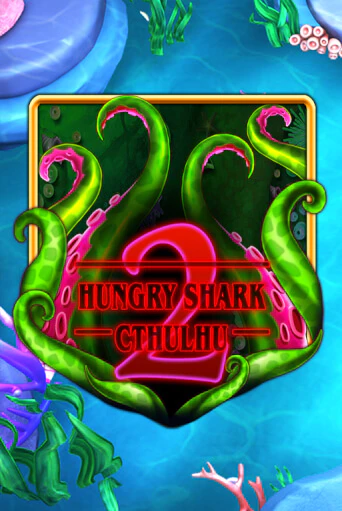 Hungry Shark Cthulhu играть онлайн | Фараон Казино бесплатно