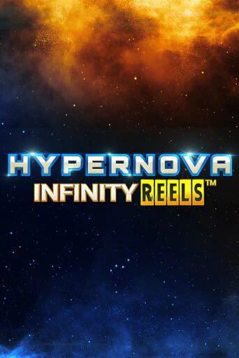 Hypernova Infinity Reels играть онлайн | Фараон Казино бесплатно