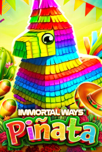 Immortal Ways Piñata играть онлайн | Фараон Казино бесплатно