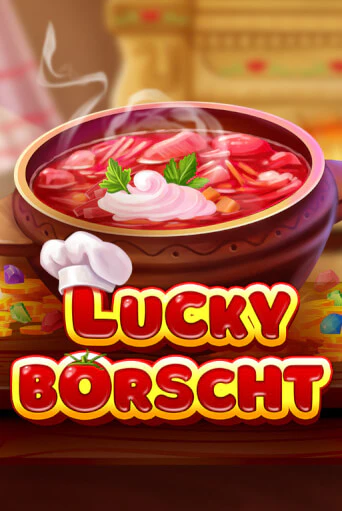 Lucky Borscht играть онлайн | Фараон Казино бесплатно