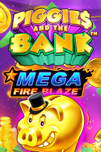 Mega Fire Blaze: Piggies and the Bank играть онлайн | Фараон Казино бесплатно