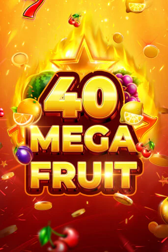 Mega Fruit 40 играть онлайн | Фараон Казино бесплатно