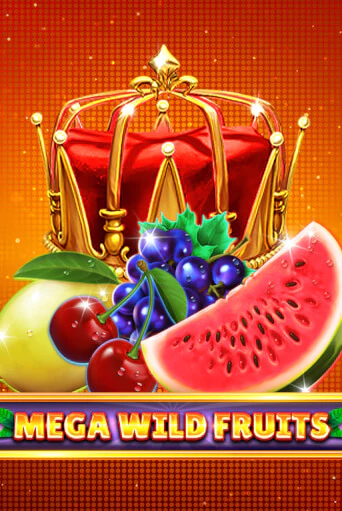 Mega Wild Fruits играть онлайн | Фараон Казино бесплатно